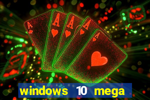 windows 10 mega lite premium download